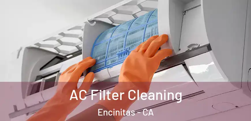 AC Filter Cleaning Encinitas - CA