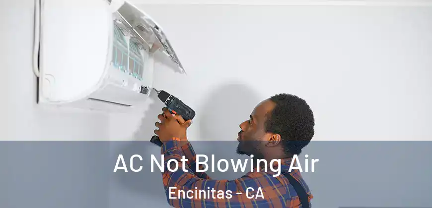 AC Not Blowing Air Encinitas - CA