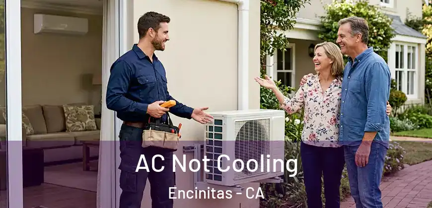AC Not Cooling Encinitas - CA