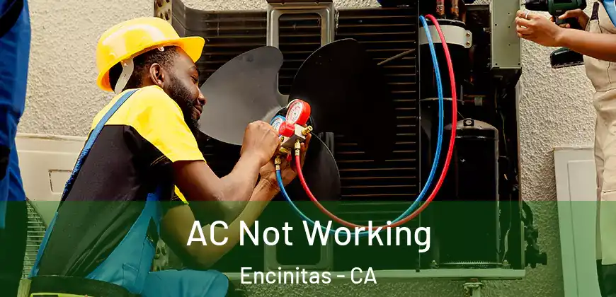 AC Not Working Encinitas - CA