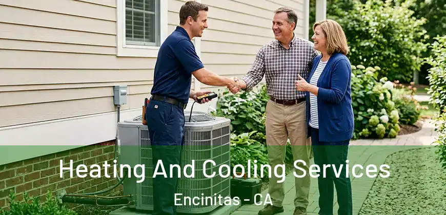 Heating And Cooling Services Encinitas - CA