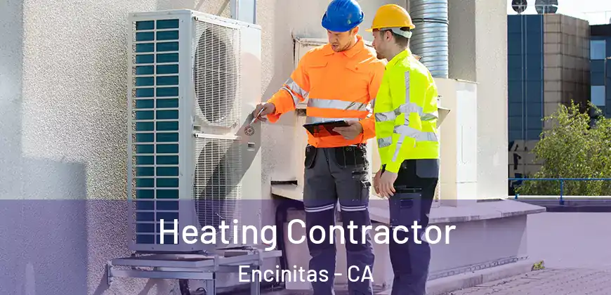 Heating Contractor Encinitas - CA